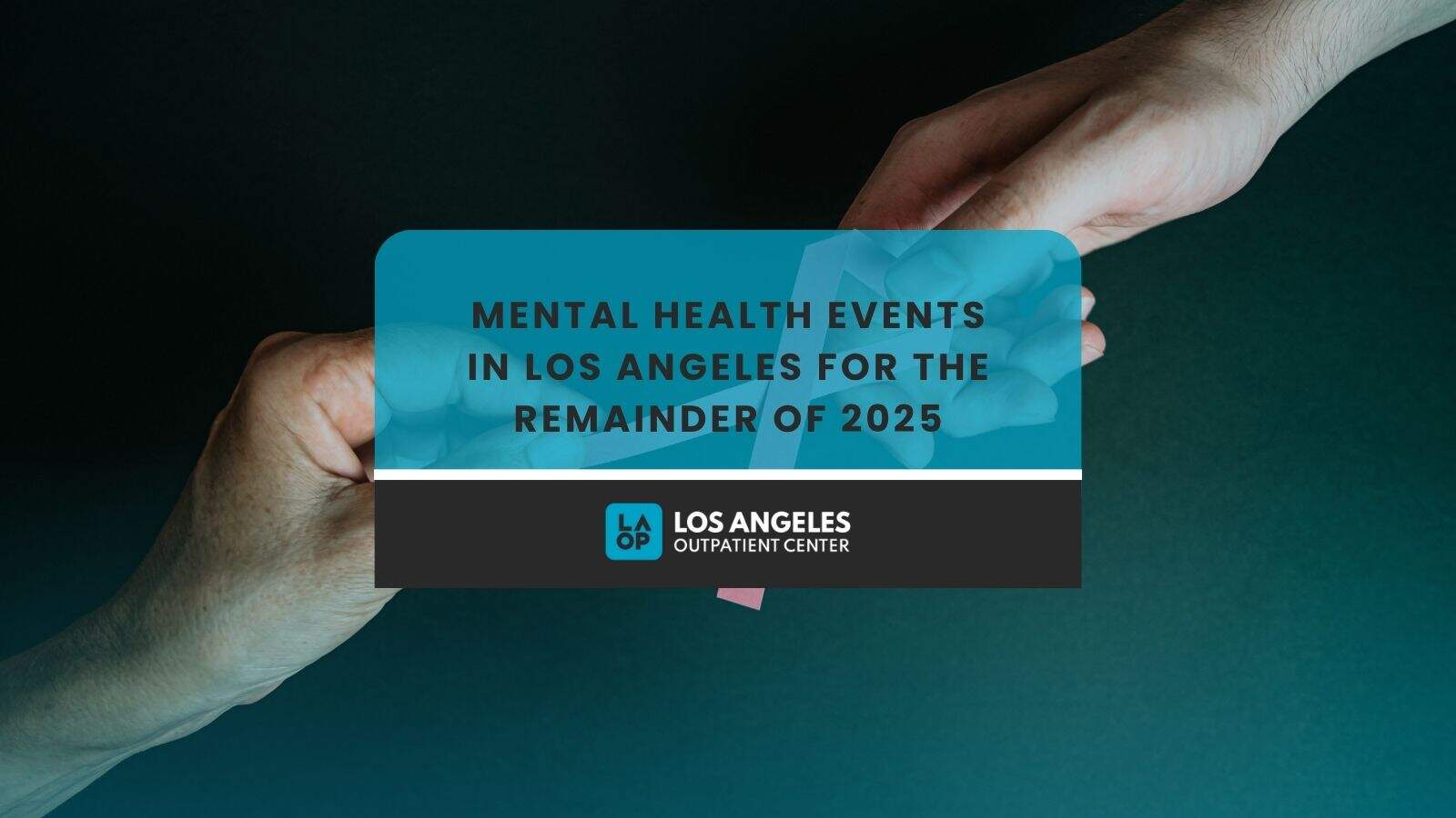 Mental Health Events in Los Angeles for the Remainder of 2025 - Los ...