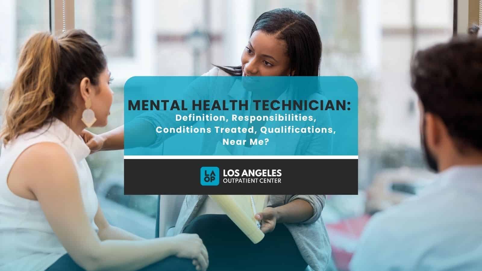 Mental Health Technician: Definition, Responsibilities, Conditions ...