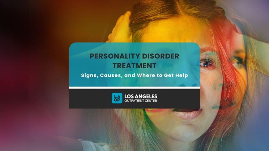 Personality Disorder Treatment_ Signs, Causes, and Where to Get Help